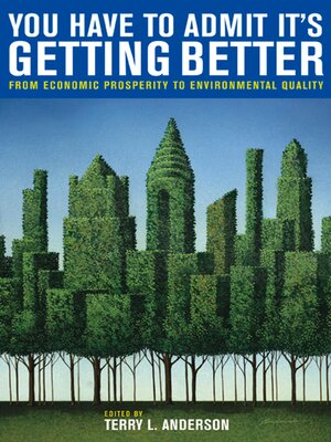 cover image of You Have to Admit It's Getting Better